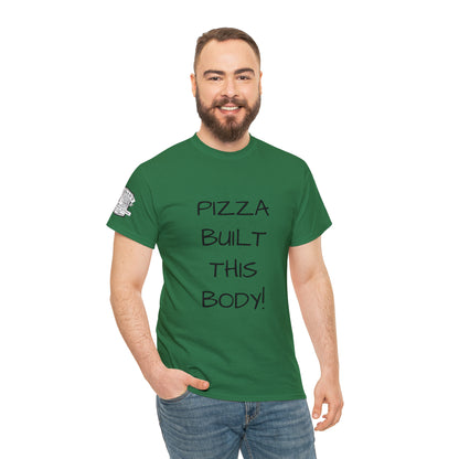 Pizza Built This Body - Adult T-shirt