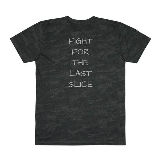 Fight for the Last Slice - Camo T-Shirt