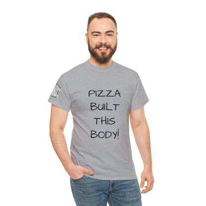 Pizza Built This Body - Adult T-shirt