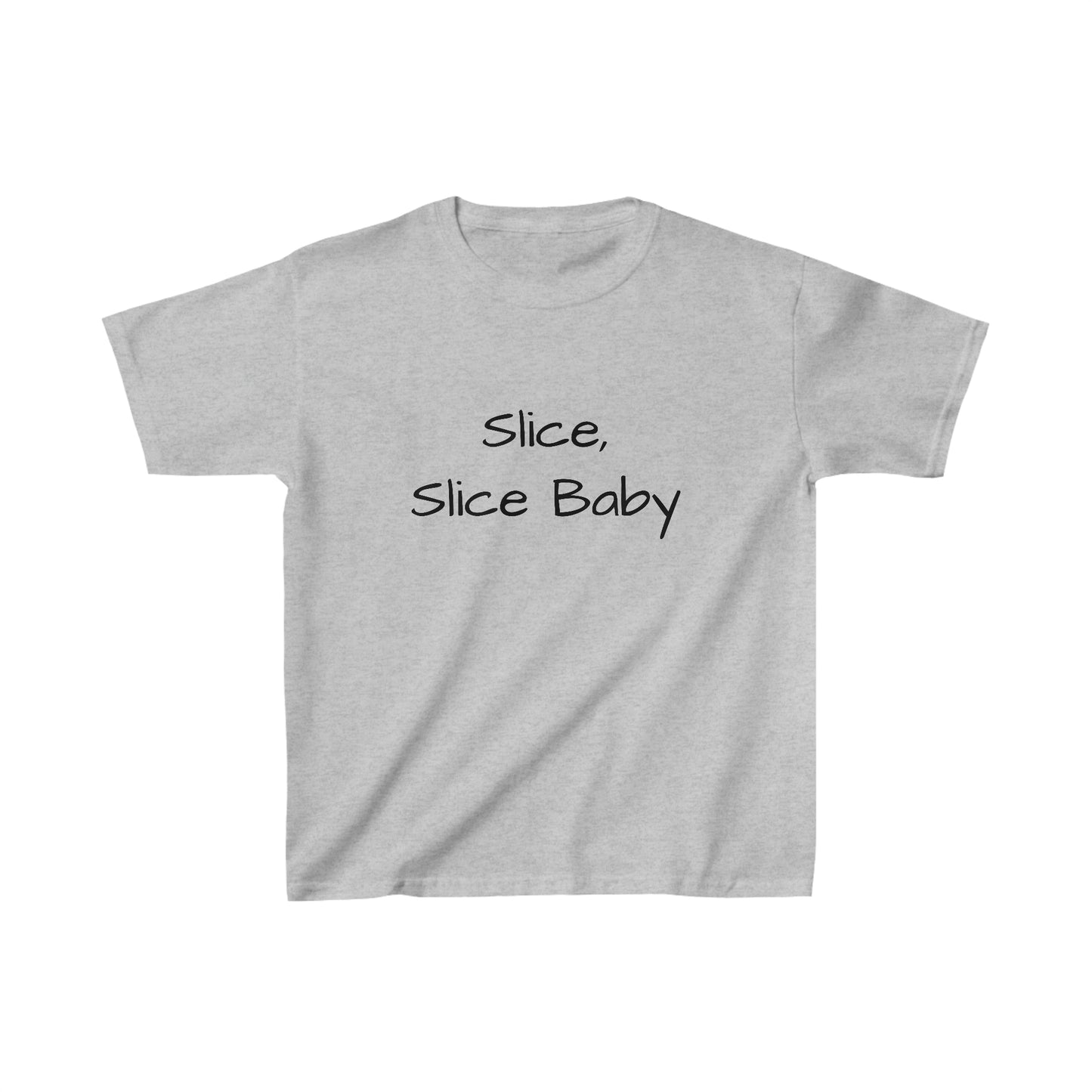 Slice, Slice Baby - Kid's T-Shirt