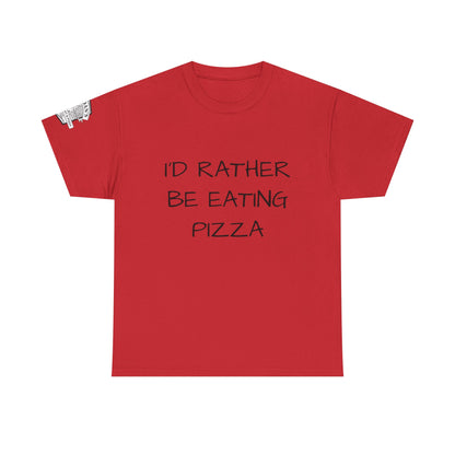 Adult Tee - "I'd Rather Be Eating Pizza" with Jordan's Pizza Logo