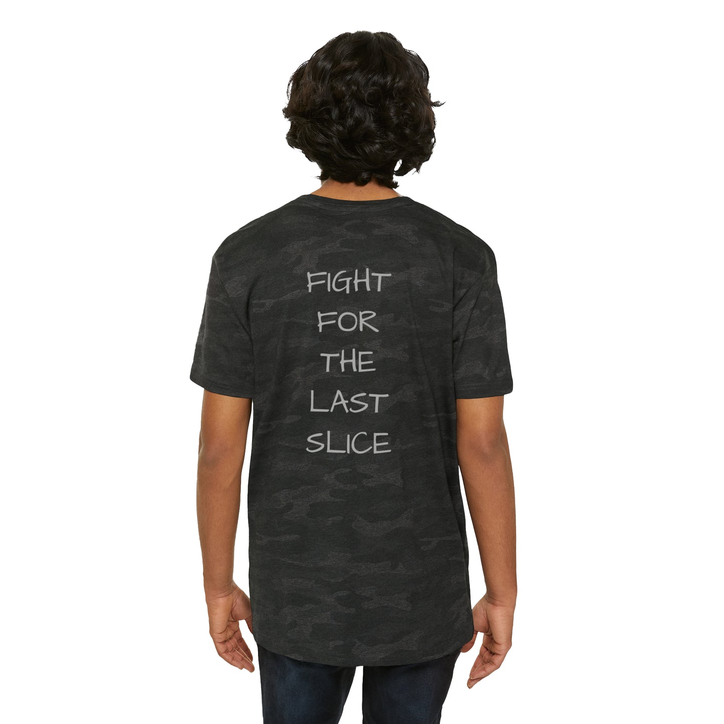 Fight for the Last Slice - Camo T-Shirt