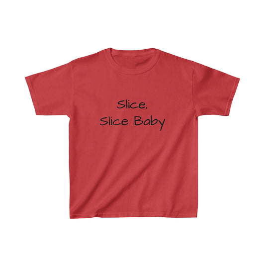 Slice, Slice Baby - Kid's T-Shirt