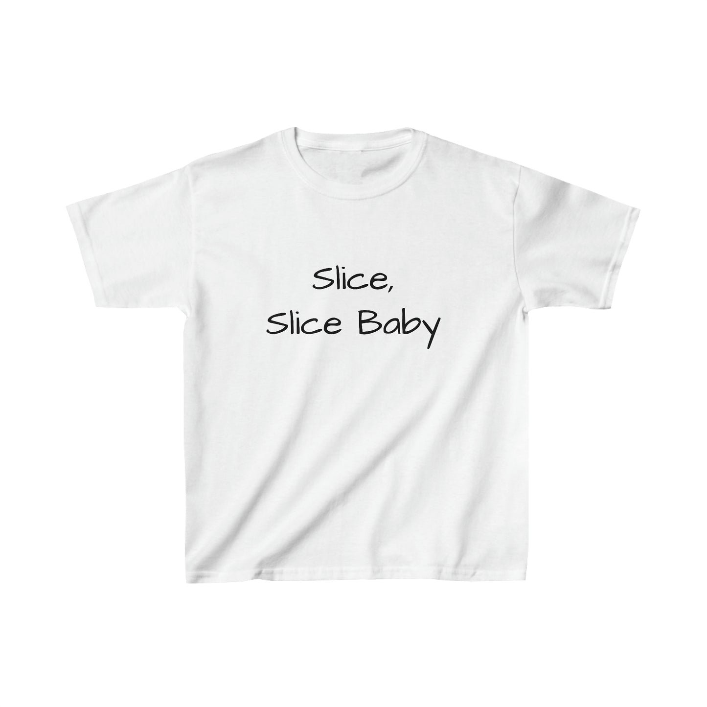 Slice, Slice Baby - Kid's T-Shirt